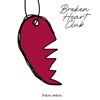 Broken Heart Club - Single