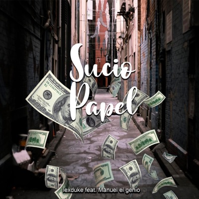 Sucio Papel (feat. Manuel el Genio) - Single