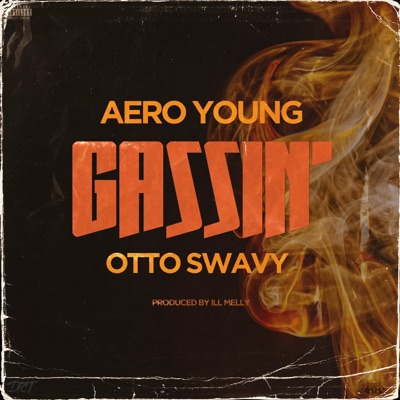 Gassin' (feat. Otto Swavy) - Single