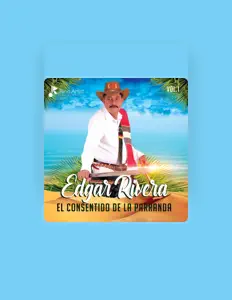 聆聽 Edgar Rivera、觀看音樂影片、閱讀小傳、查看巡演日期等！