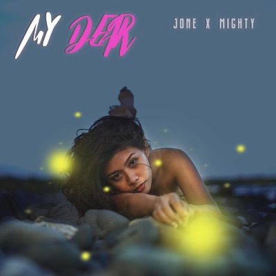 My Dear (feat. Mighty) - Single