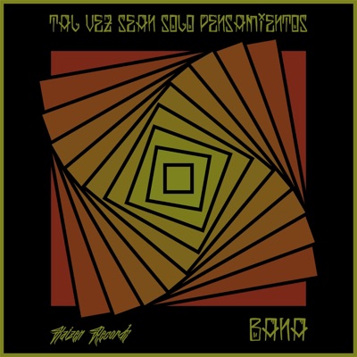 Tal Vez Sean Solo Pensamientos - Single