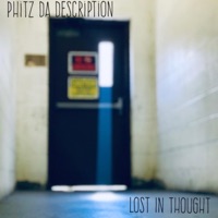 Lost in Thought - EP - Phitz DA Description