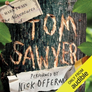 The Adventures of Tom Sawyer (Unabridged)