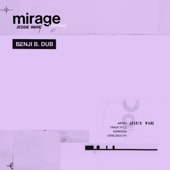 Mirage (Don’t Stop) [Benji B. Dub] artwork