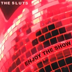 The Sluts - King Kong