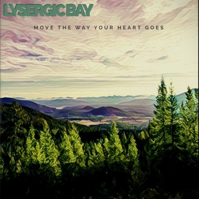 Move the Way Your Heart Goes - Single