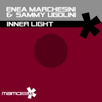 Inner Light - EP - Enea Marchesini & Sammy Ugolini