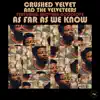 As Far As We Know (feat. Brother GoodLove)