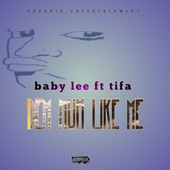 Dem Nuh Like Mi (feat. Tifa) artwork