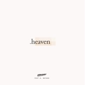 Heaven (feat. A. Nayaka & Dipha Barus) [Dipha Barus Remix] artwork