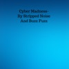 Cyber Madness (with Buzz Fuzz) - Single