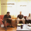 Like-Coping - Jeff Parker