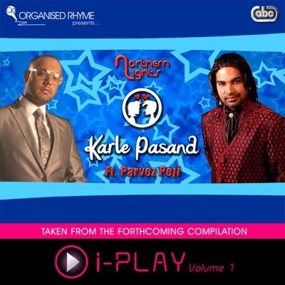 Karle Pasand (feat. Parvez Peji) - Single