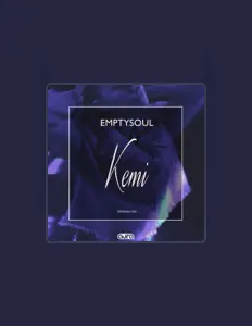 收听 Emptysoul、观看音乐视频、阅读小传、查看巡演日期等 ！