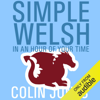 Simple Welsh in an Hour of Your Time: Kickstart Your Welsh Today (Unabridged) - Colin Jones