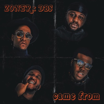 Came from (The Zoner & D.B.S) - Single