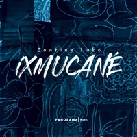 Ixmucané - Single - Joakinn Luke