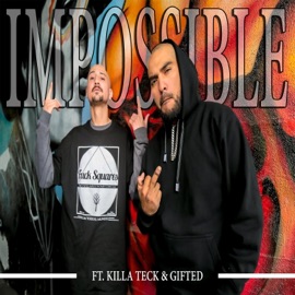 Impossible (feat. Killa Teck & Gifted) Steadfast Raw