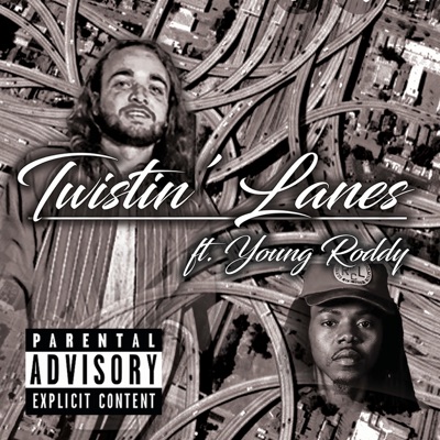 Twistin Lanes (feat. Young Roddy) - Single