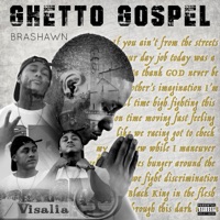 Ghetto Gospel - Brashawn