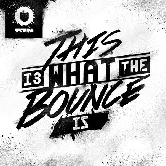 Cover artwork for This Is What the Bounce Is