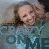 Crazy On Me artwork