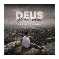 Deus do Meu Viver - Single - Pablo Santana