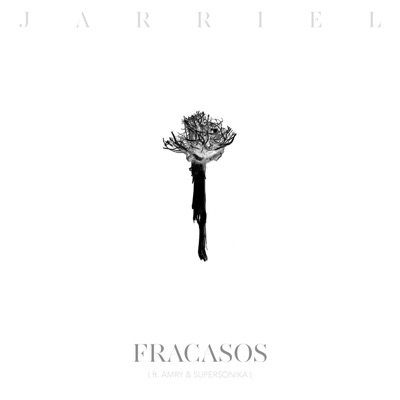 Fracasos (feat. Supersonika & A.M.R.Y.) - Single