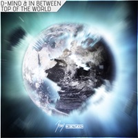 Top of the World - Single - D-Mind & DJ In Between