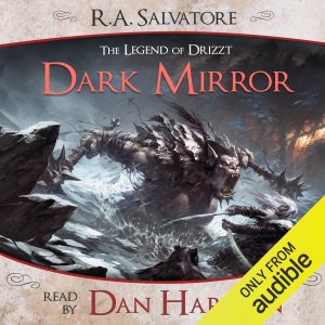 Dark Mirror: A Tale from The Legend of Drizzt (Unabridged)