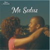 Me Seduz - Single