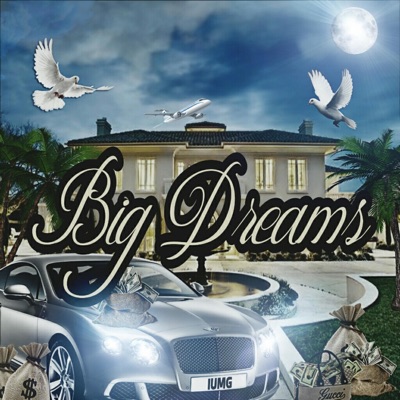 Big Dreams (feat. Shotz, Fic & Phat B) - Single