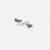 Neva Lett Up - Single - Mgm Lett