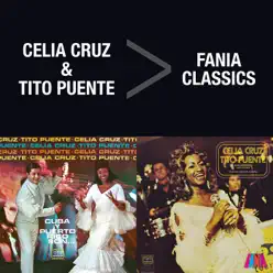 Fania Classics: Celia Cruz & Tito Puente - Tito Puente Fania Classics: Celia Cruz & Tito Puente - Tito Puente