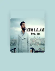 Listen to Ronay Karaman, watch music videos, read bio, see tour dates & more!