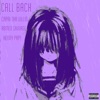 Call Back (feat. Romeo Savvage & Henny Papi) - Single