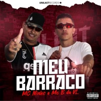 Meu Barraco - Single - MC Ninho & B Da VL