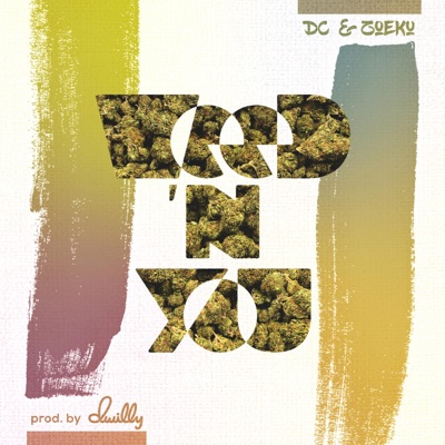 Weed 'N You (feat. DC) - Single