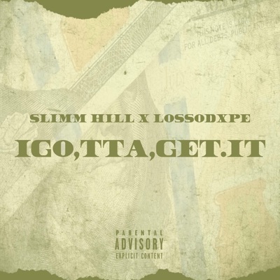 I Gotta Get It (feat. LosSoDxpe) - Single
