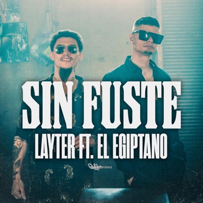 Sin Fuste (feat. El Egiptano) - Single
