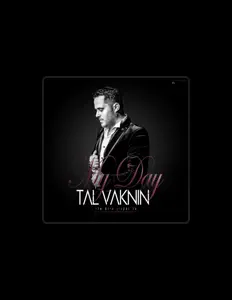 Listen to Tal Vaknin, watch music videos, read bio, see tour dates & more!