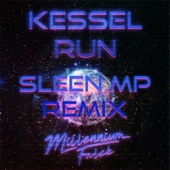 Millennium Falck - Kessel Run (Sleen Mp Remix) [feat. Sleen Mp]