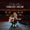 Someday Dream - Emily Ann Roberts lyrics