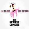 The Reverse Cowgirl (feat. West End Tricks) - Single