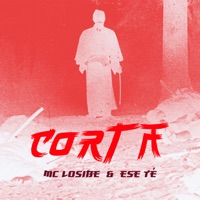 Corta - Single - MC Losibe & Ese Té