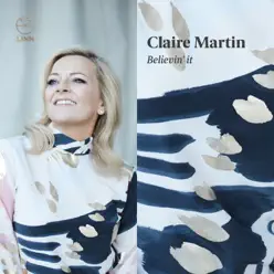 Believin' It - Claire Martin Believin' It - Claire Martin