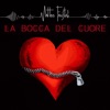 La Bocca del Cuore - Single