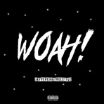 Woah Freestyle - Single