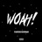 Woah Freestyle